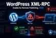 How to Enable WordPress XML-RPC for Remote Publishing (2026 Complete Guide)